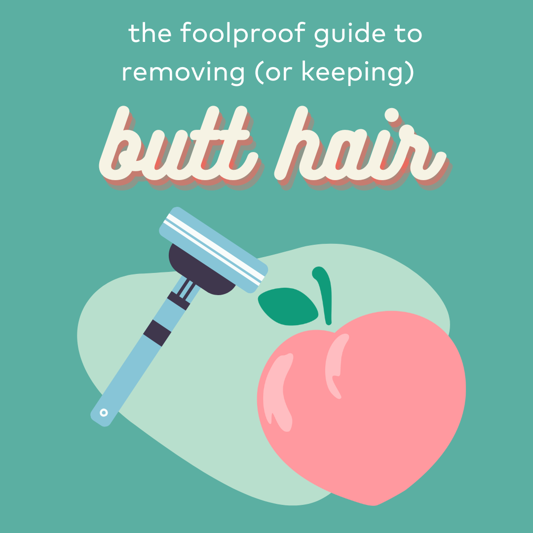 Top Tips to Remove Butt Hair - Everything You Need to Know