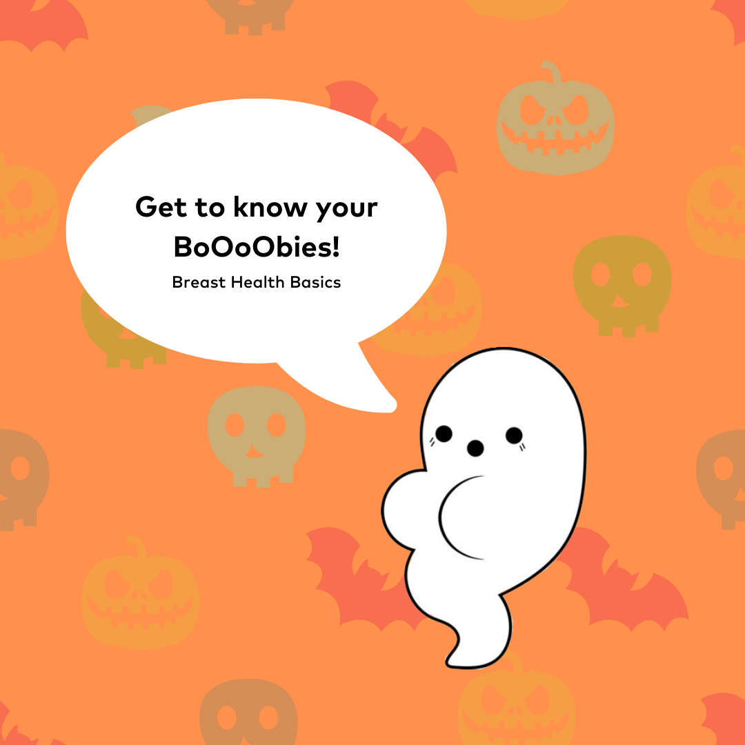 "Get to know your boobies: Breast health basics" ghost with speech bubble on orange background
