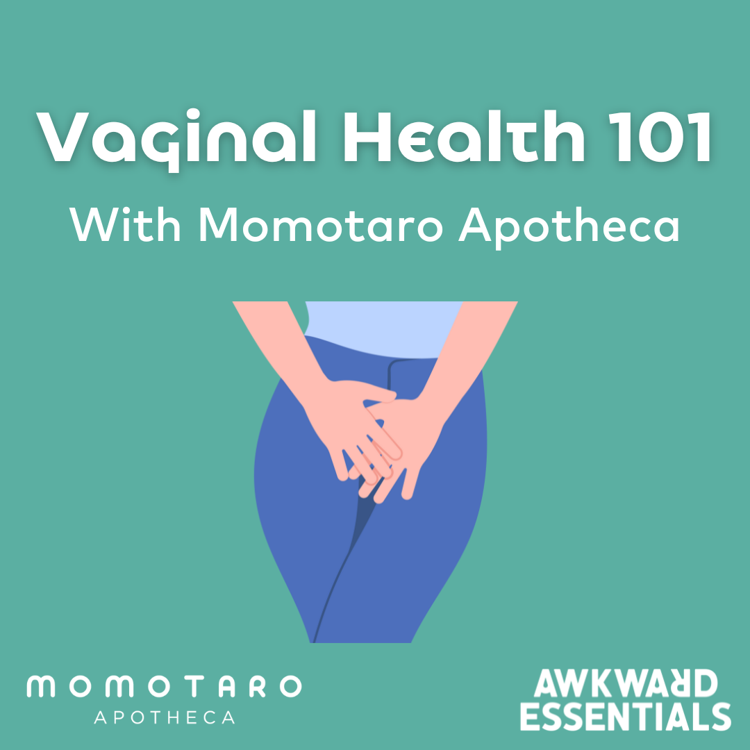 Vaginal Health 101 with Momotaro Apotheca