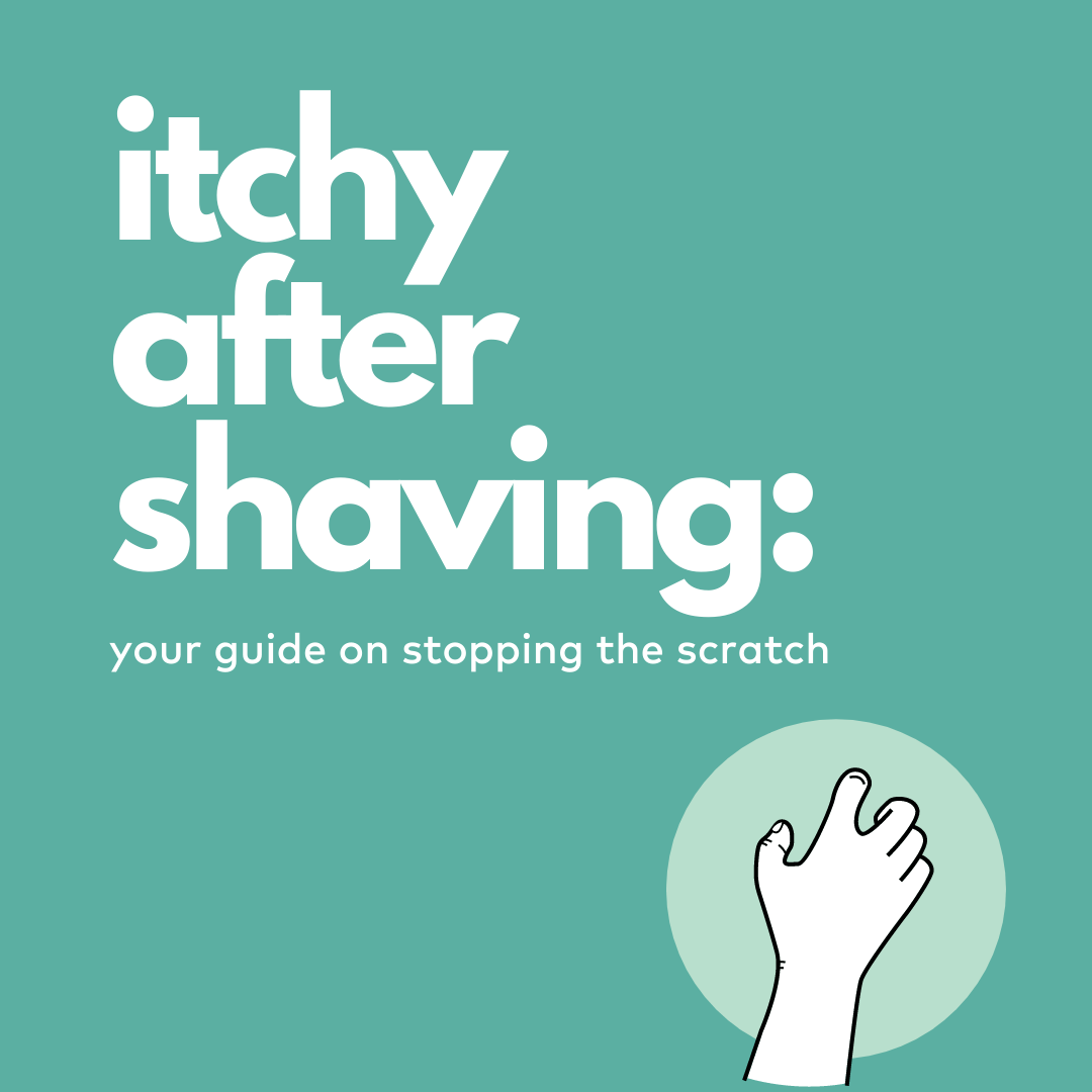 Itchy After Shaving Treatment Causes Awkward Essentials