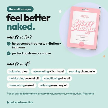 The Muff Masque helps combat redness, irritation and ingrowns, made with aloe, witch hazel, chamomile and plant oils